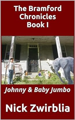 The Bramford Chronicles Book I: Johnny & Baby Jumbo